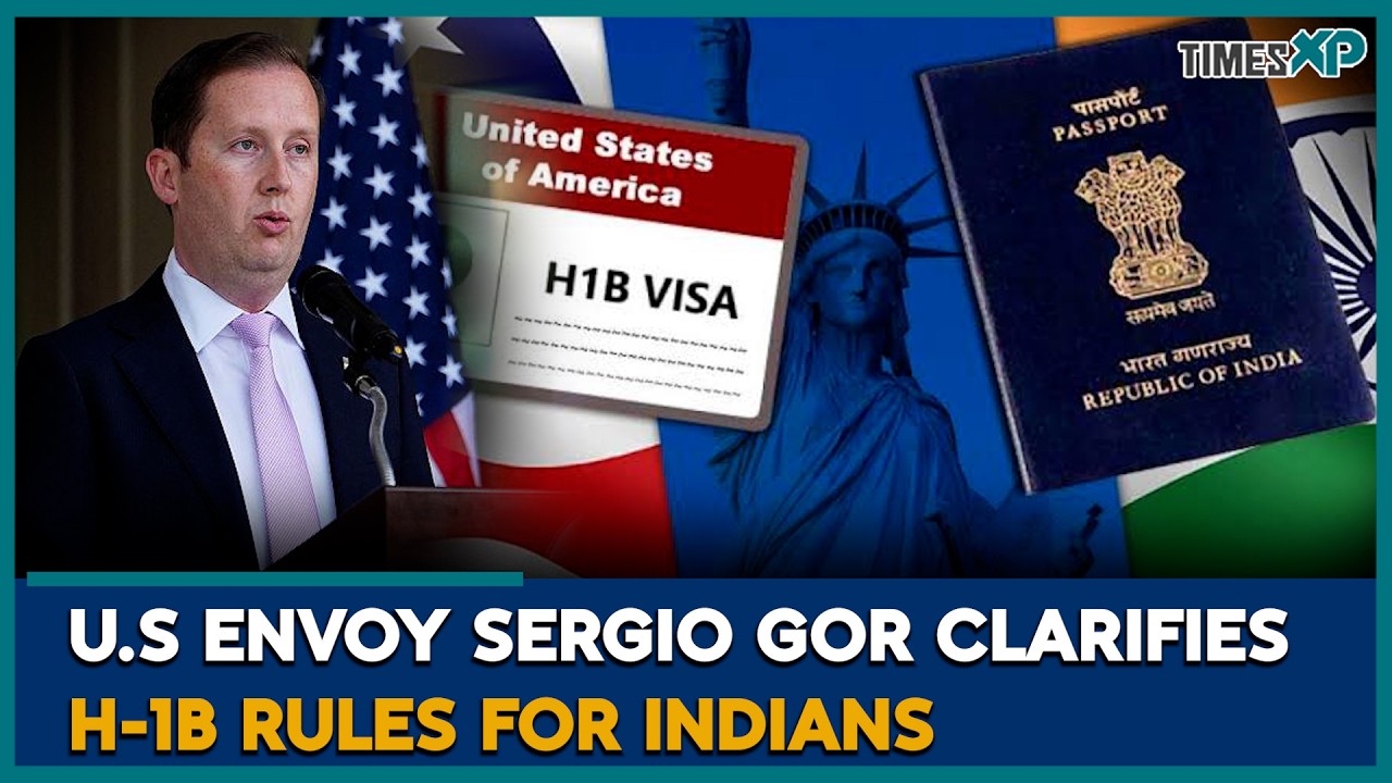 U S Envoy Sergio Gor Clarifies H 1B Rules for Indians