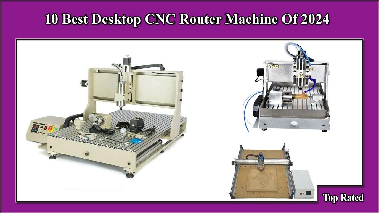 ✅ 10 Best Desktop CNC Router Machine  New Model Of 2024