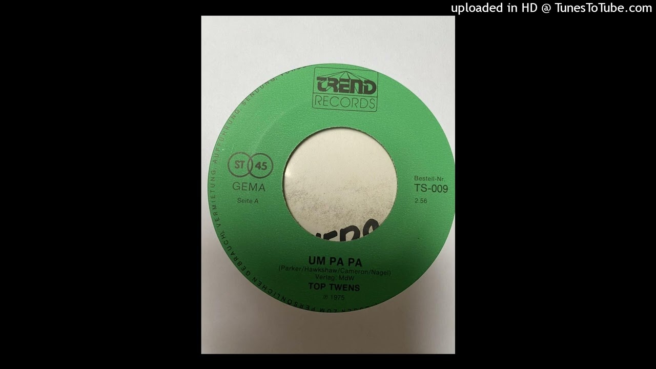 Top Twens Um Pa Pa Trend Records