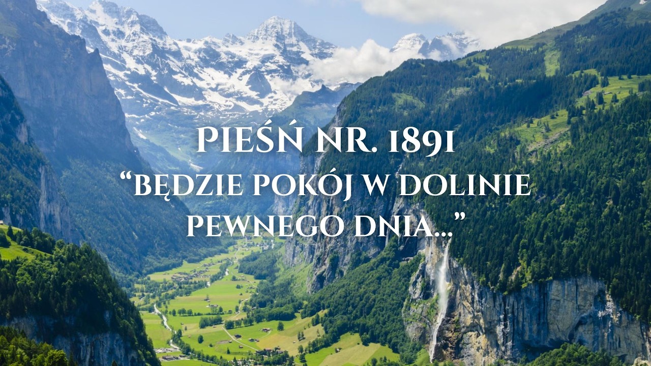 Pieśń nr 1891 - Będzie Pokój w Dolinie Pewnego Dnia (Jak Zaśpiewać i Zagrać)