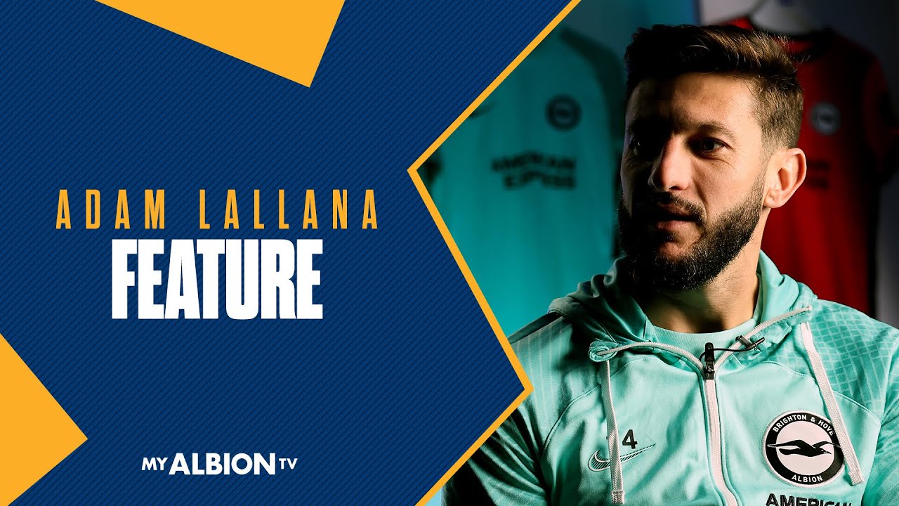 Adam Lallana Interview: De Zerbi's 60%, Europe and Roberto's Mother.