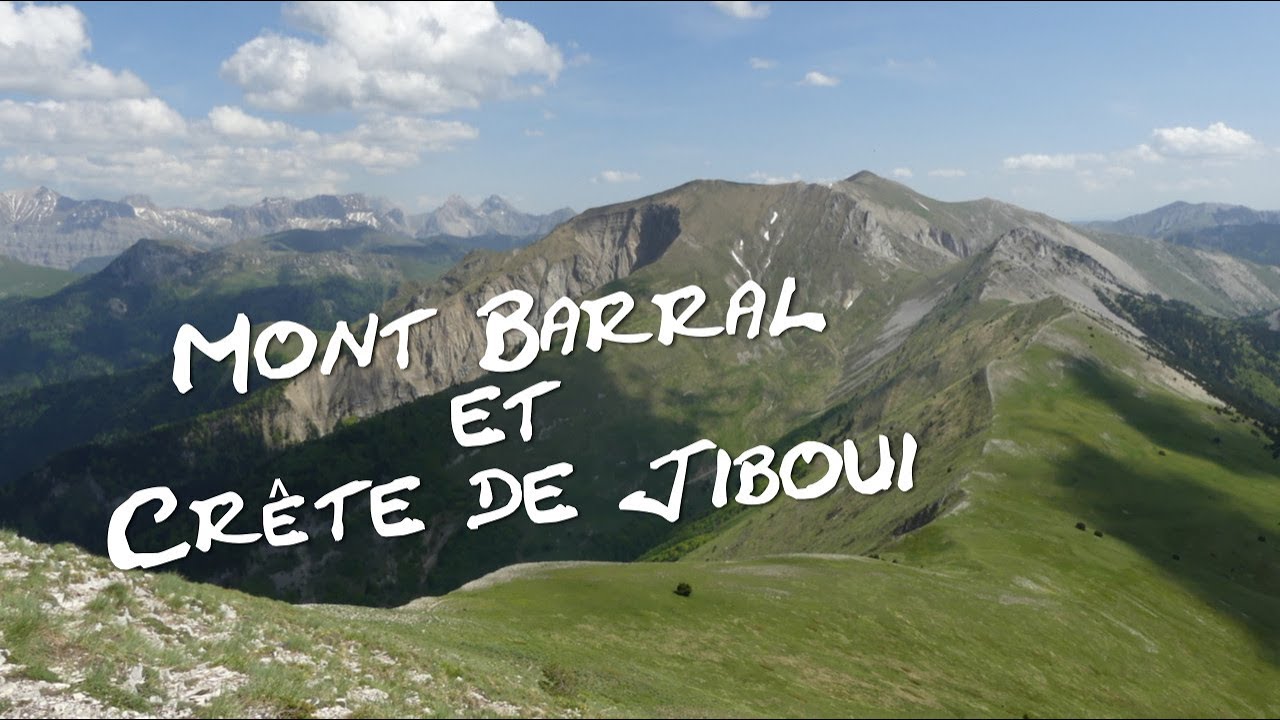 Cr&ecirc;te de Jiboui et Mont Barral - Massifs du Vercors et Diois