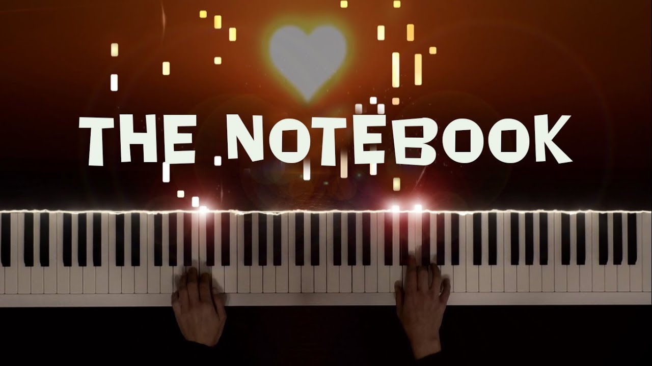 The Notebook Maintheme Piano Soundtrack Piano Tutorial