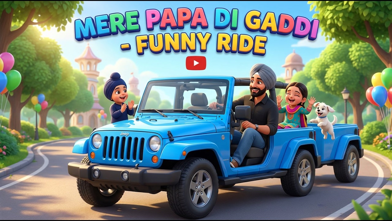 Mere Papa Di Gaddi – Funny Ride | Kids Poem & 3D Animation