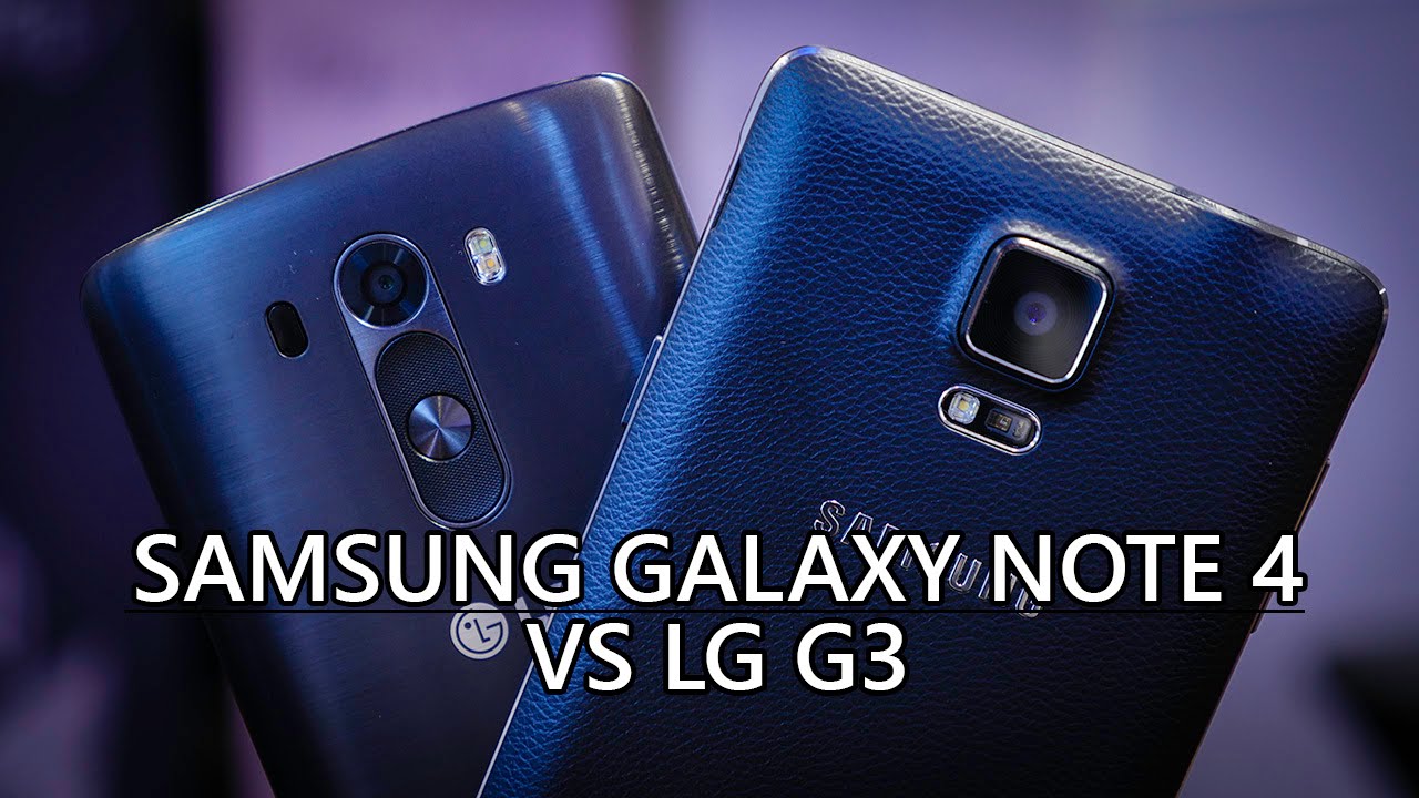 Samsung Galaxy Note 4 vs LG G3 - Quick Look