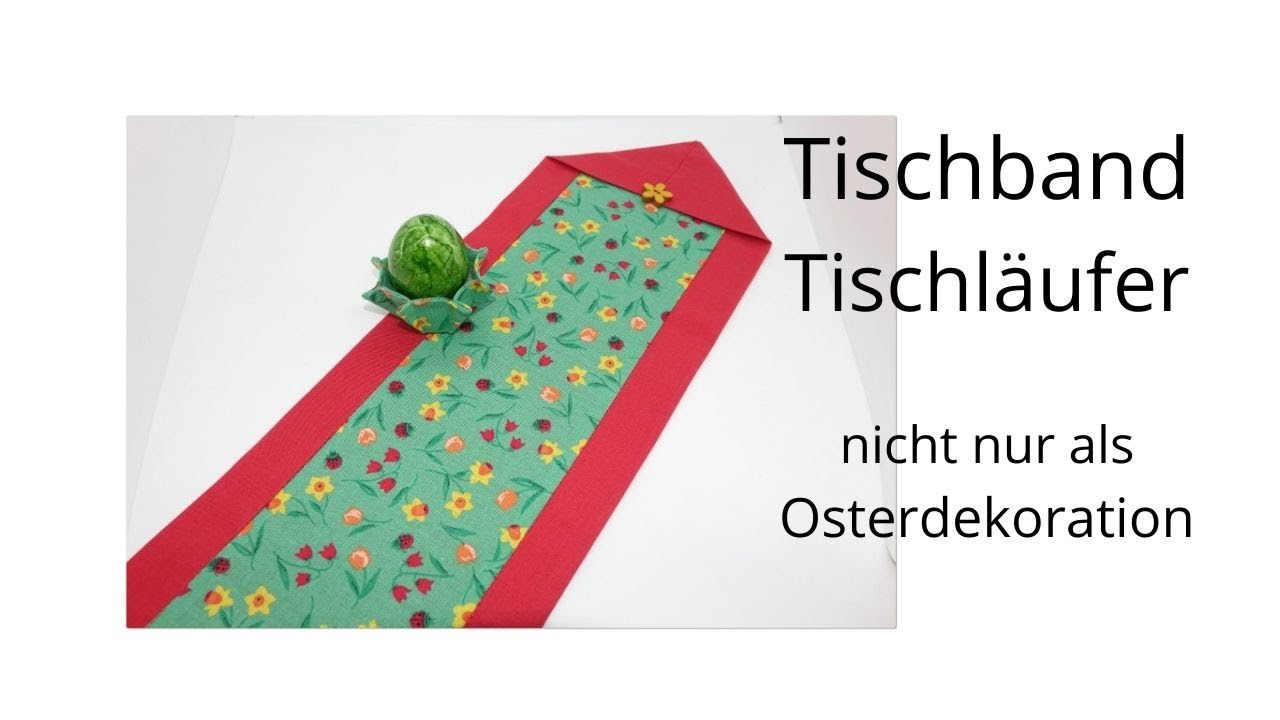 Osterdekoration Tischband/Tischläufer nähen +Erklärung individueller Größenberechnung
