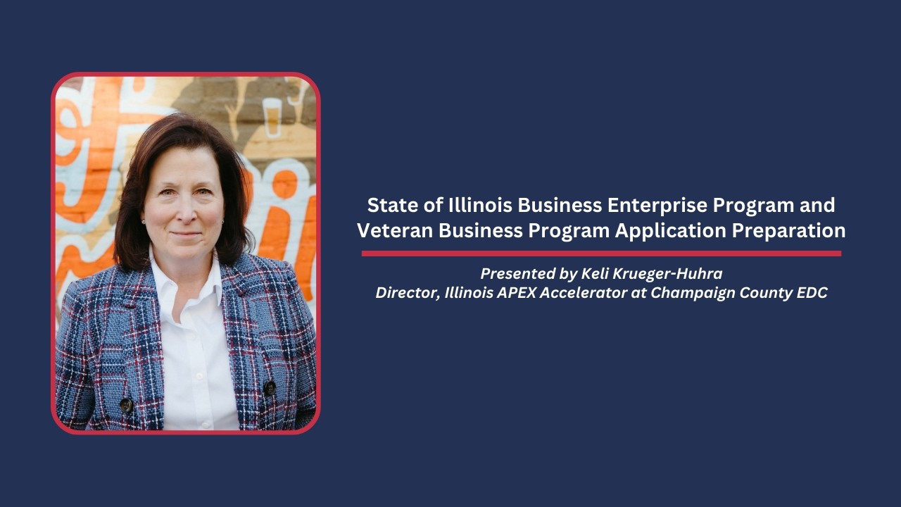 State of Illinois Business Enterprise Program and Veteran Business Program Application Preparation