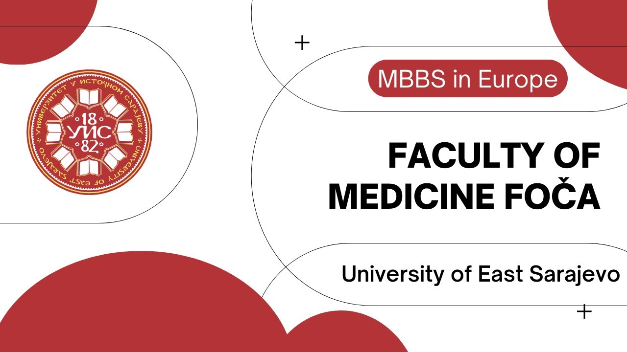 Faculty of Medicine, Foca | MBBS in University of East Sarajevo, Bosnia, East Europe