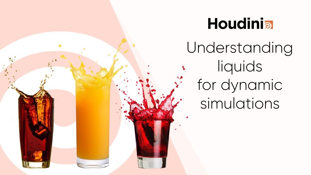Understanding liquids for dynamic simulations - Houdini 18