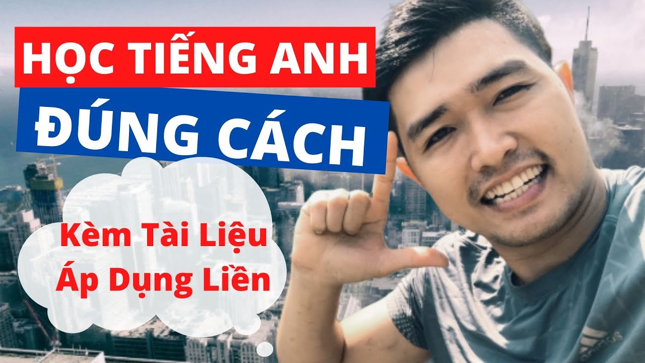 Học Tiếng Anh Đúng Cách (Dễ Lắm - Kèm Tài Liệu Free - Áp Dụng Ngay) | BTEnglish