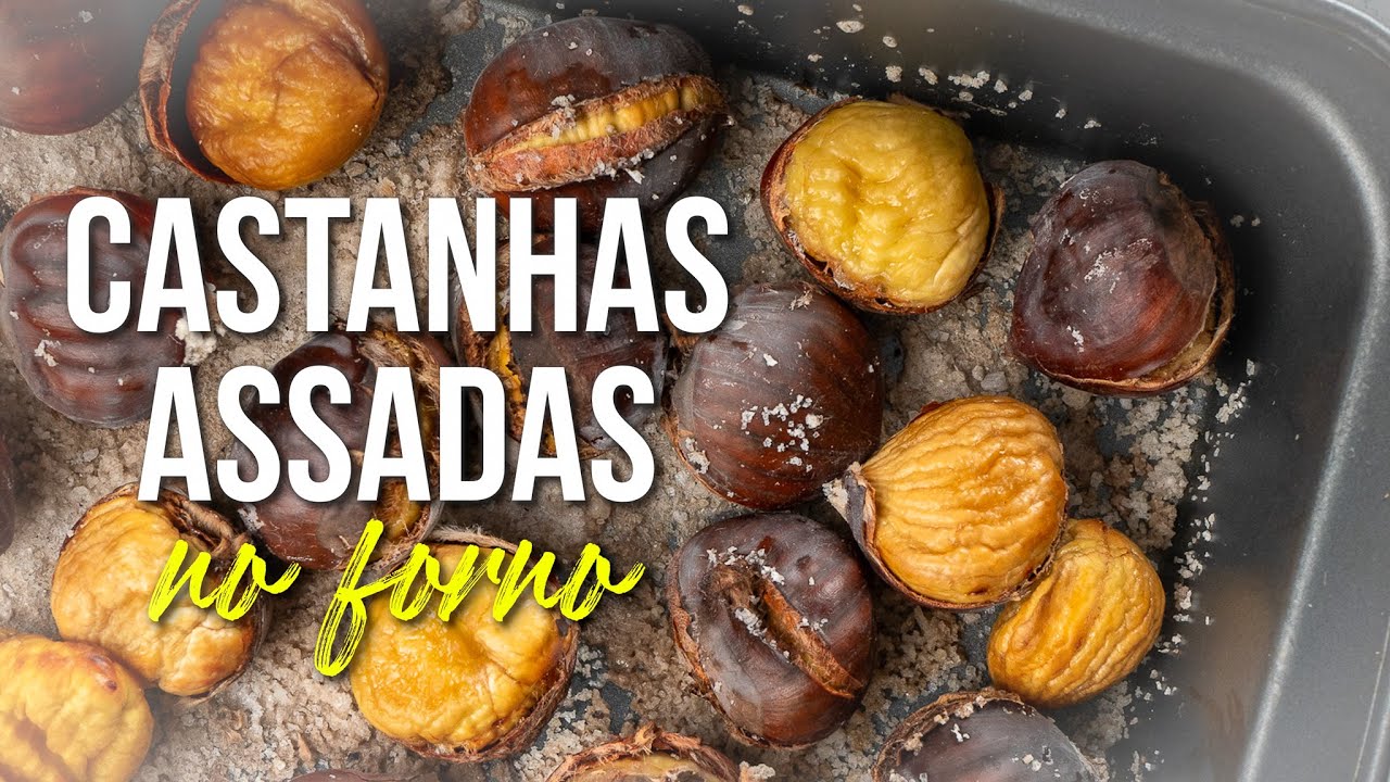 As Melhores Castanhas Assadas no Forno
