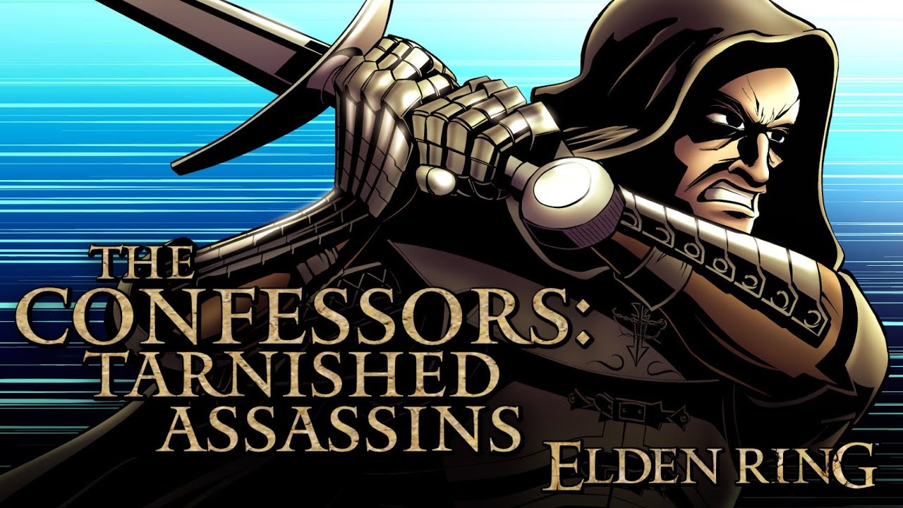 Elden Ring Lore   The Confessors, Tarnished Assassins