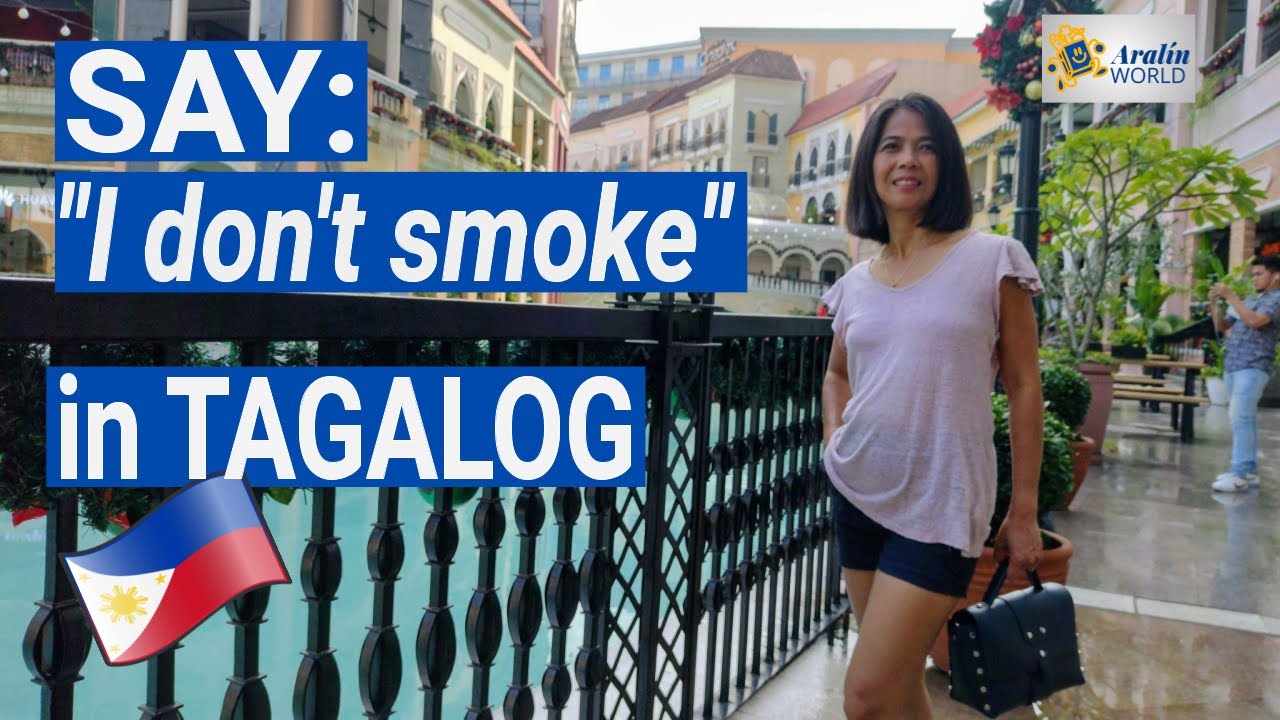 HOW TO SAY I DON’T SMOKE IN TAGALOG? | Tagalog Conversation, Words & Phrases