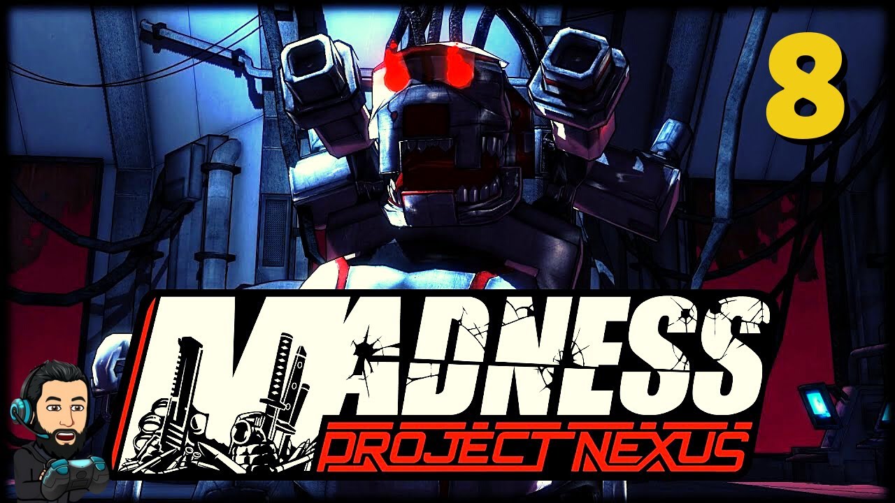 MADNESS PROJECT NEXUS Gameplay - Part 8 (no commentary)