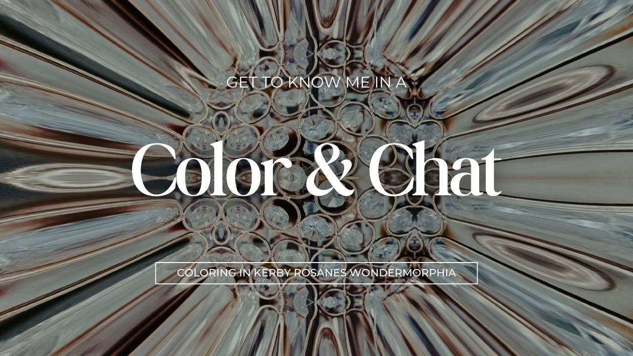 Color & Chat | Getting To Know Me! Coloring Through Wondermorphia - Kerby Rosanes