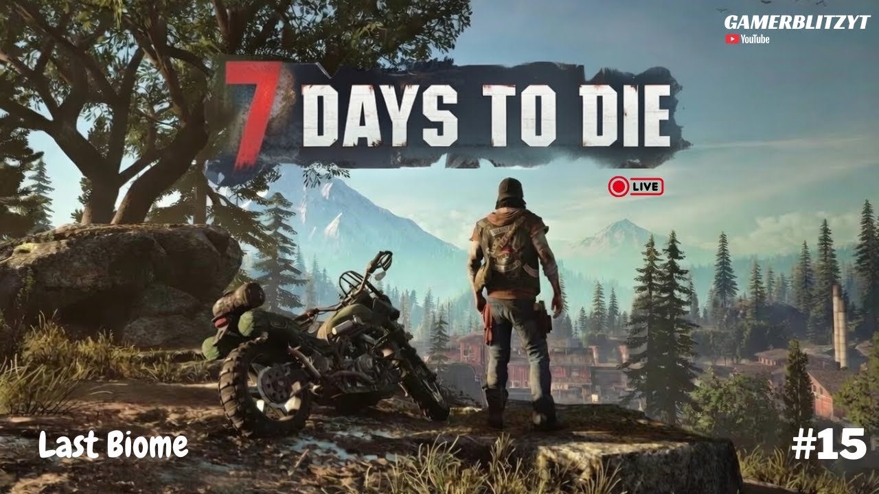Unlocking Last Biome of 7 DAYS TO DIE INSANE GAMEPLAY ! GAMERBLITZYT 🔴 #15 P2