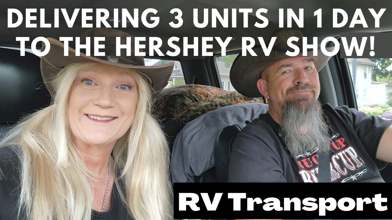The Hershey PA. RV Show! Delivering 3 units in 1 Day!
