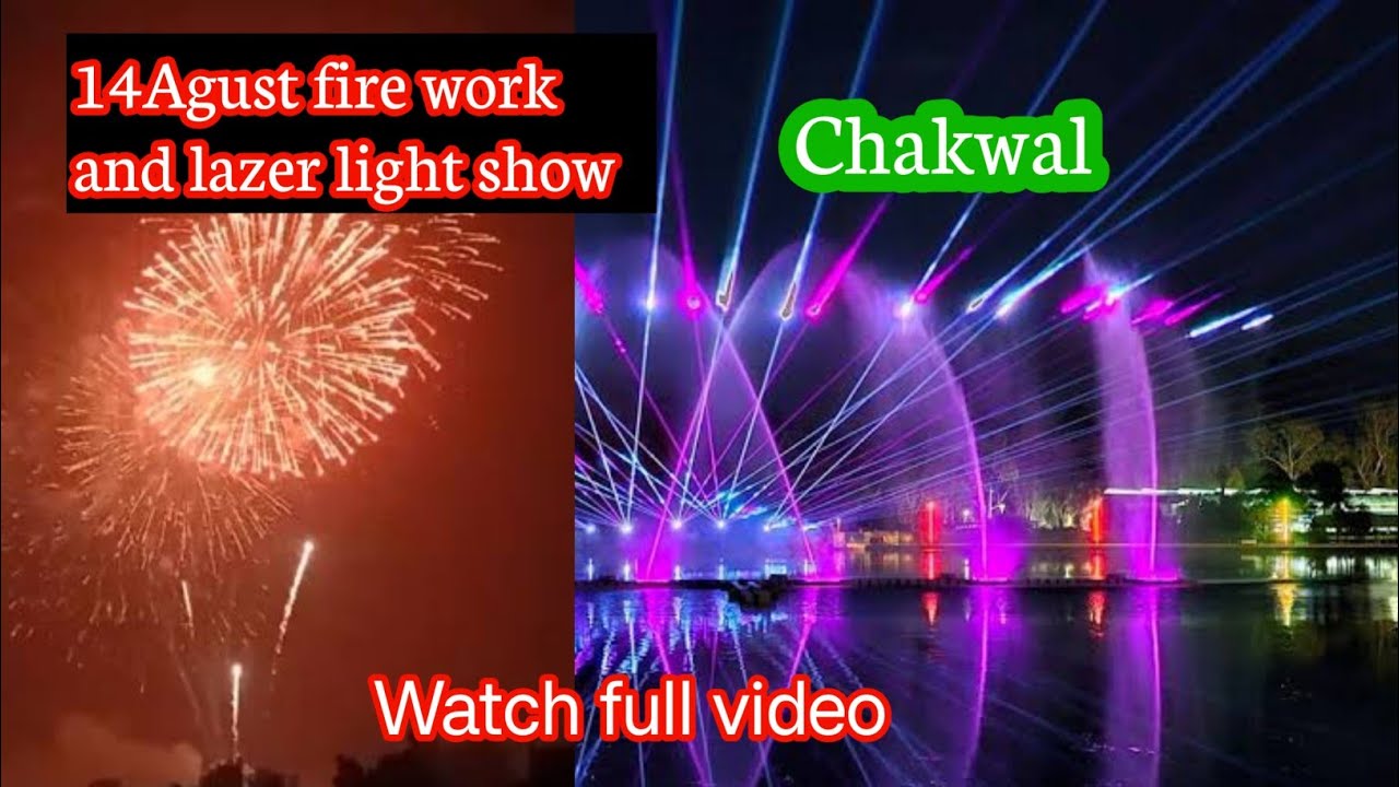 14 agust fire work & lazer show in chakwal🥀🔥🎆 amazing lazer show singer (wajid ali baghdadi)HBD PAK💚