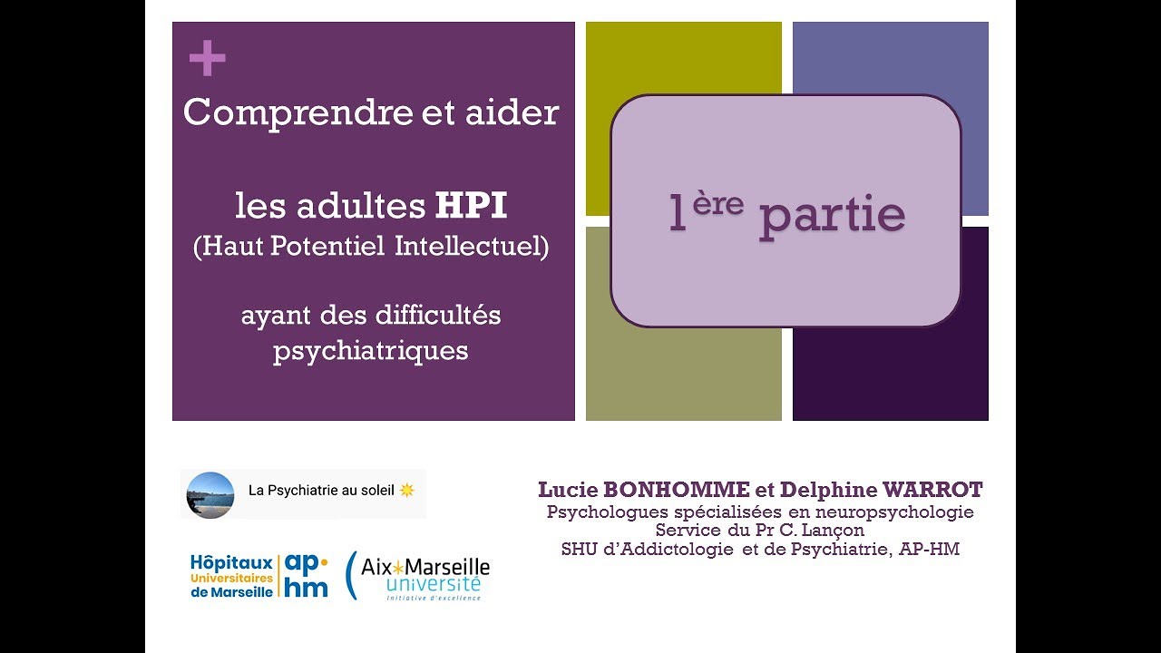 Comprendre et aider les adultes HPI - 1/2 - Lucie BONHOMME et Delphine WARROT