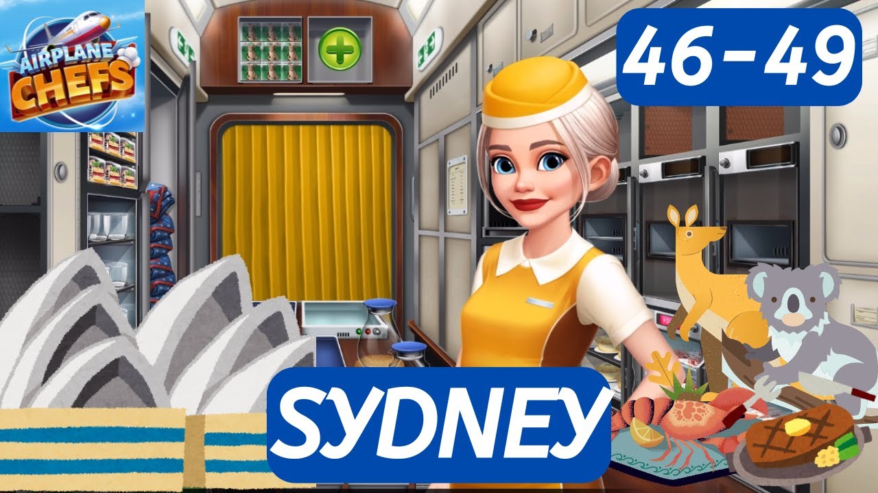 AIRPLANE CHEFS: Sydney Levels 46 - 49  Expert Levels ⭐⭐⭐ (Cooking Game)