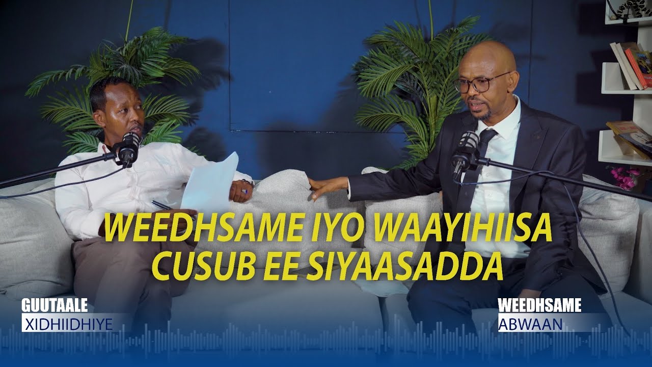 Abwaan Weedhsame iyo Waayihii sa Cusub ee siyaasaddeed