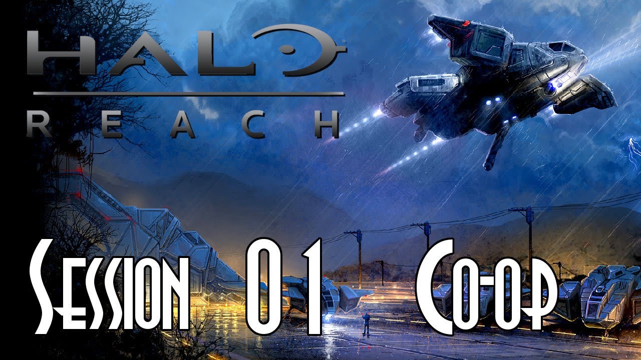 Let's Stream Halo: Reach! - Session 01 of 02 - Missions 1 - 6