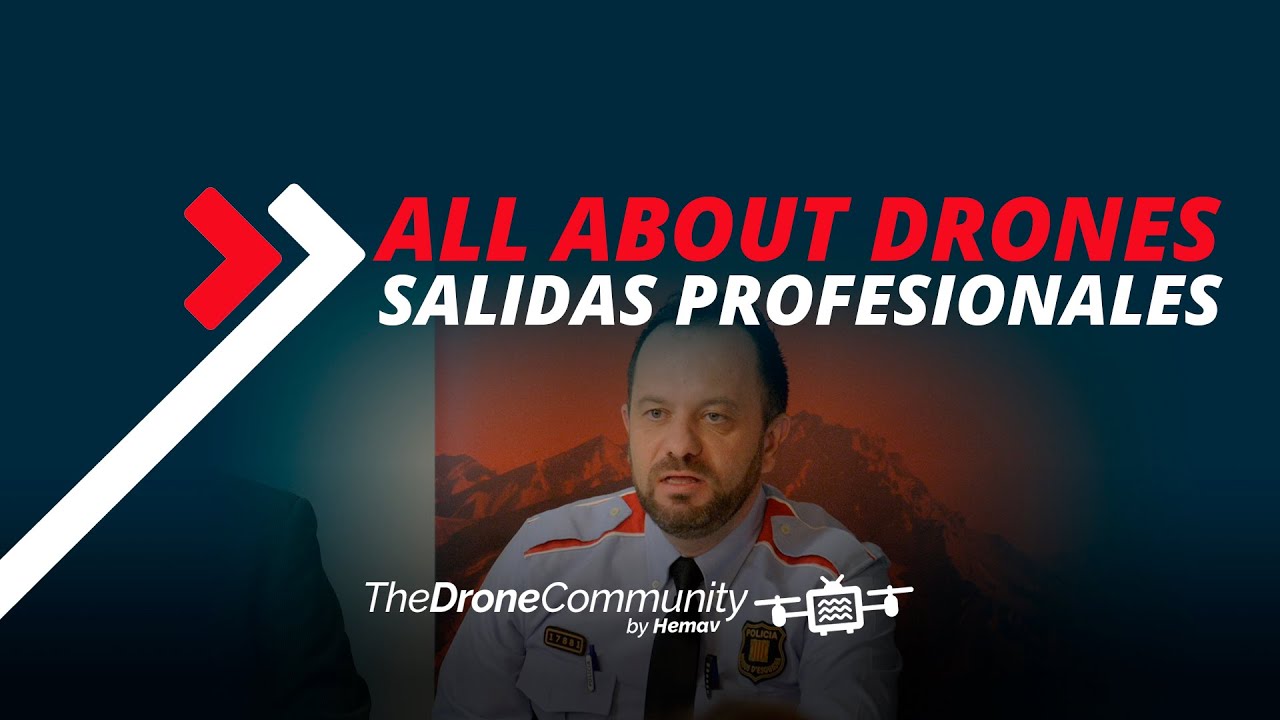 Salidas Profesionales con DRONES | ALL ABOUT DRONES (Mossos d'Esquadra y Policia Local)