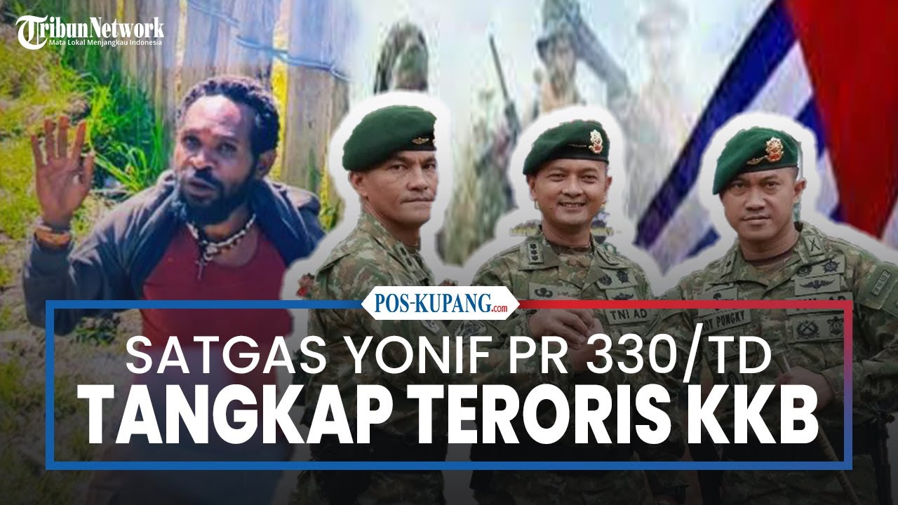 Satuan Tugas Mobile Yonif PR 330/TD Tangkap Teroris KKB, Satu Lolos dengan Luka Tembak
