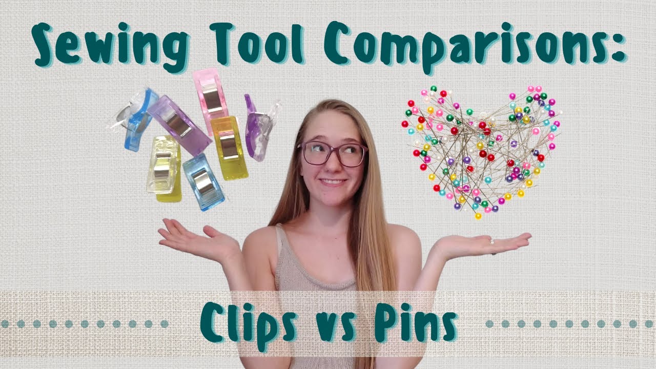 Sewing Clips vs Pins - Sewing Tool Comparisons