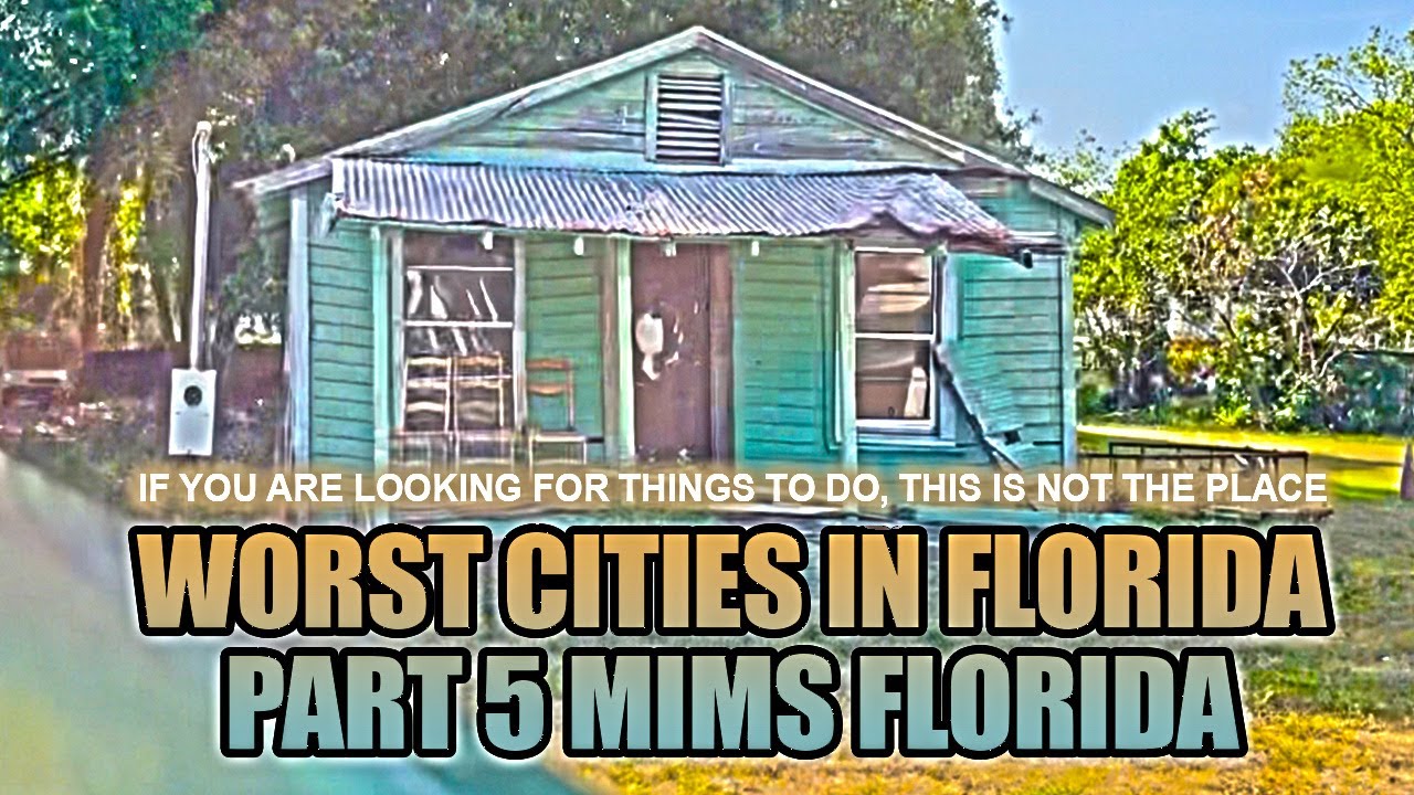 Mims Florida: Worst Cities In Florida To Live Part 5
