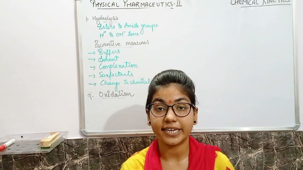 STABILIZATION OF MEDICINAL AGENTS AGAINST HYDROLYSIS & OXIDATION | CHEMICAL KINETICS