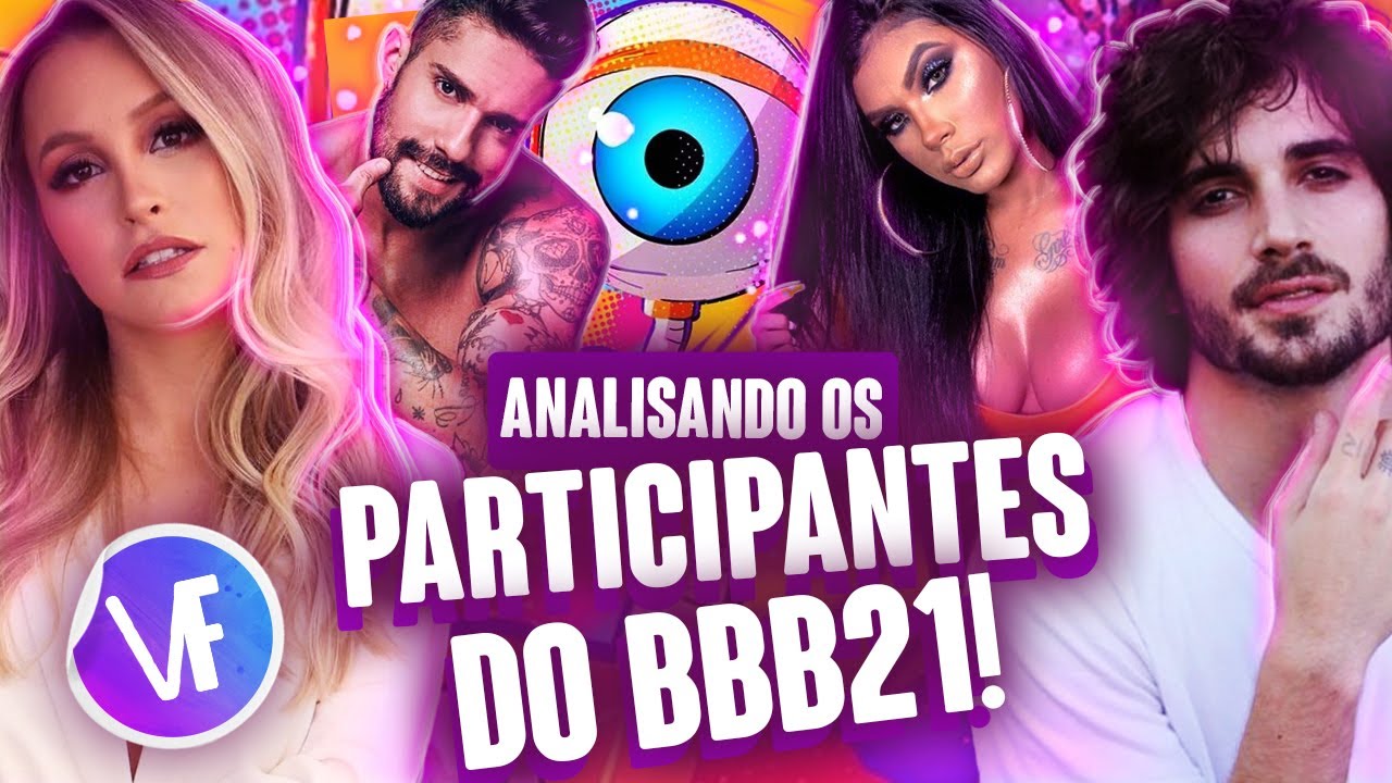 ANALISANDO OS PARTICIPANTES DO BBB 21! | Virou Festa