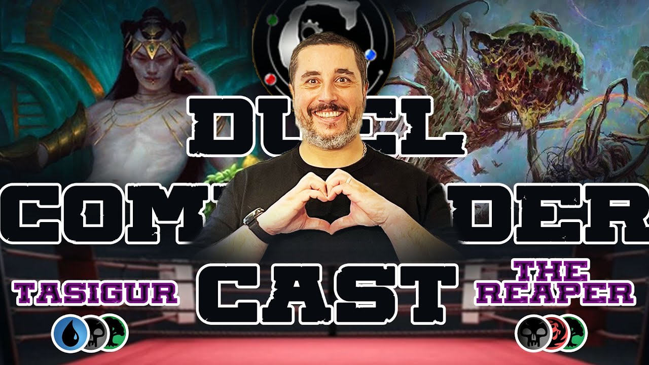 REAPER KING NO MORE vs TASIGUR - MTG Duel Commander Cast - QUE VAUT LE NOUVEL UNBAN ?!