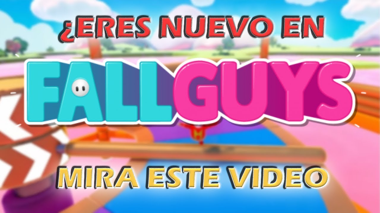 🔥&iexcl;10 CONSEJOS PARA MEJORAR EN FALL GUYS! l GUIA PARA JUGADORES NUEVOS l -Briarmstrong🔥