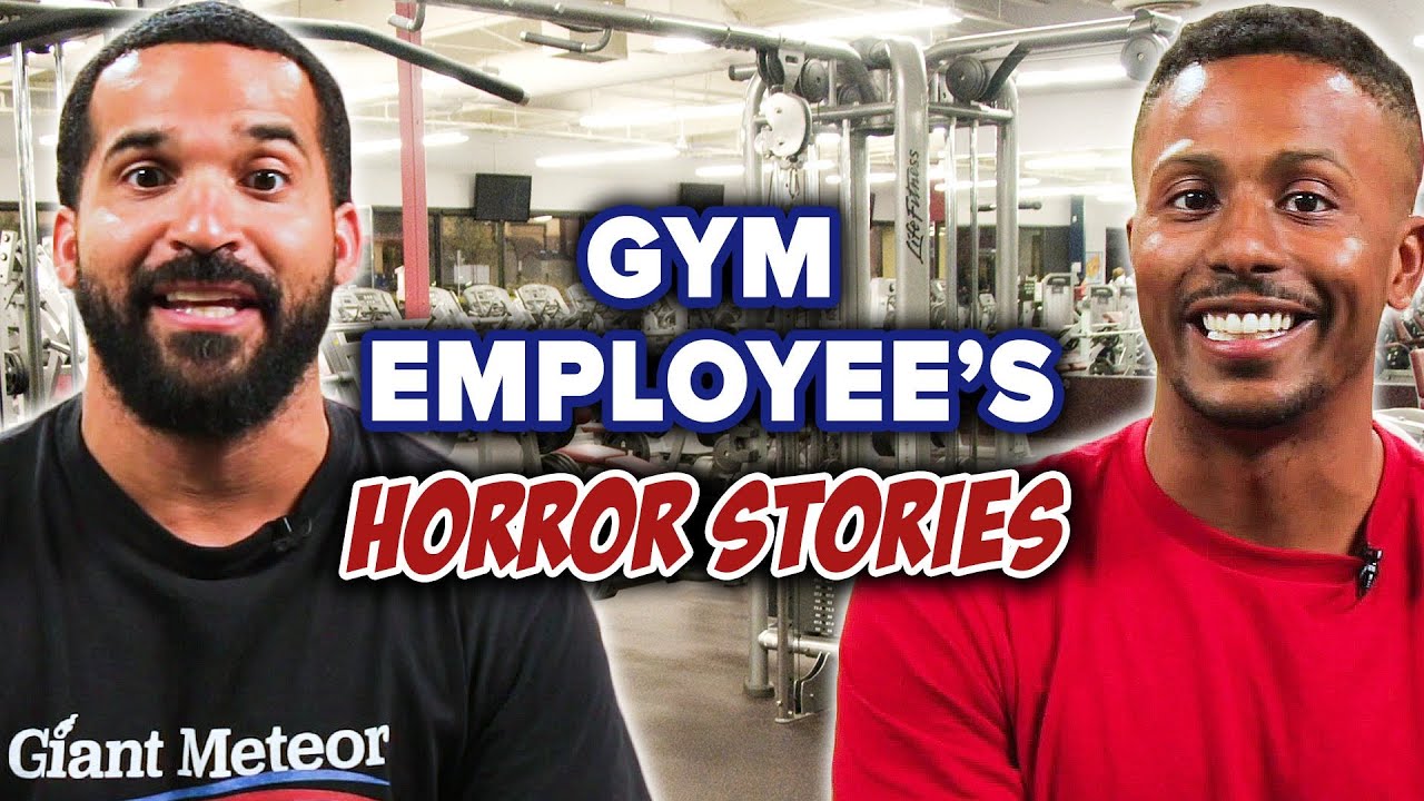 Gym Employees Horror Stories