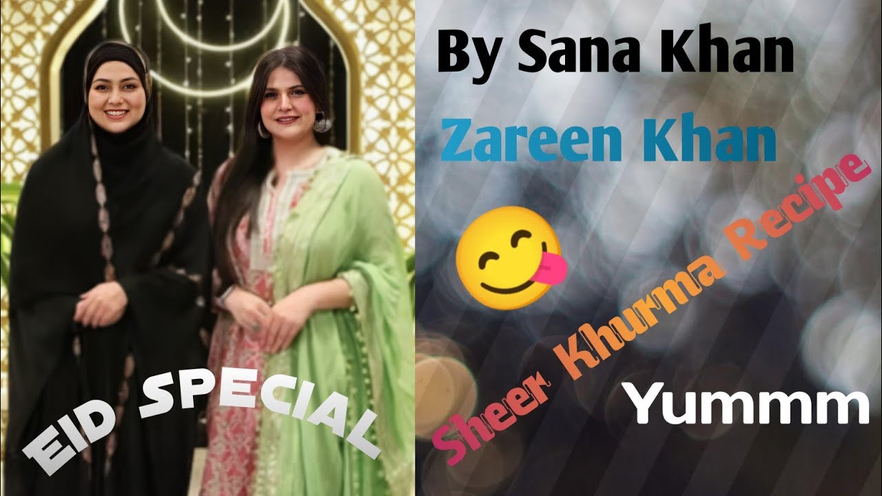 Eid Special Sheer Khurma Recipe By Sana Khan & Zareen Khan |Raunak E Ramadan 2025|#new #video