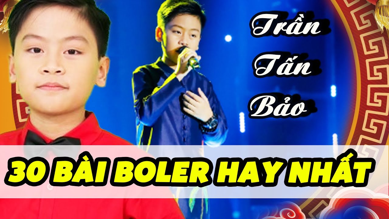 30 BÀi BOLERO hay nhất đưa TẤN BẢO trở thành HOÀNG THỬ BOLERO | Tuyệt Đỉnh Song Ca Nhí ▶ LK bolero