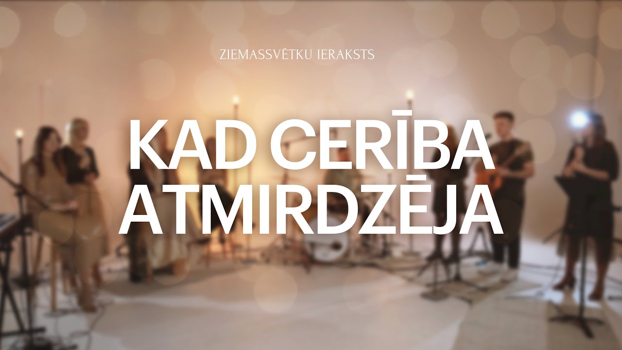 Kad cerība atmirdzēja | Ziemassvētku ieraksts