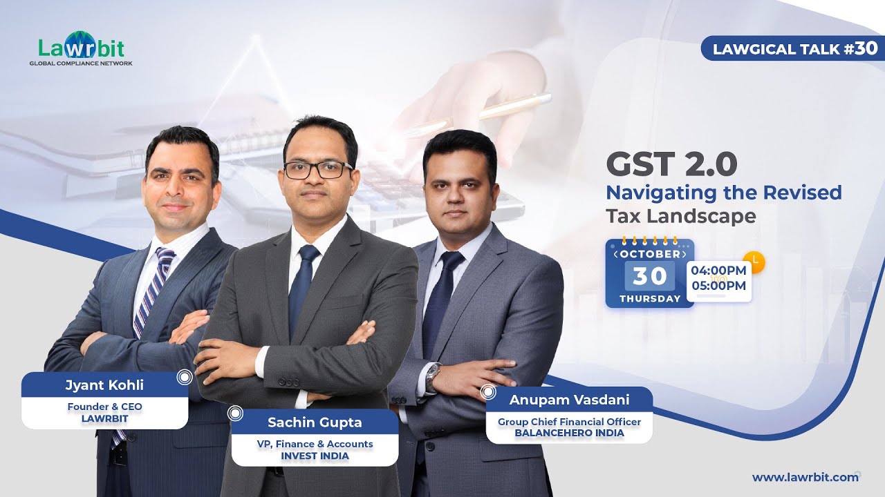 Lawgical Talk #30 | GST 2.0 - Navigating the Revised Tax Landscape #gst #webinar #lawrbit