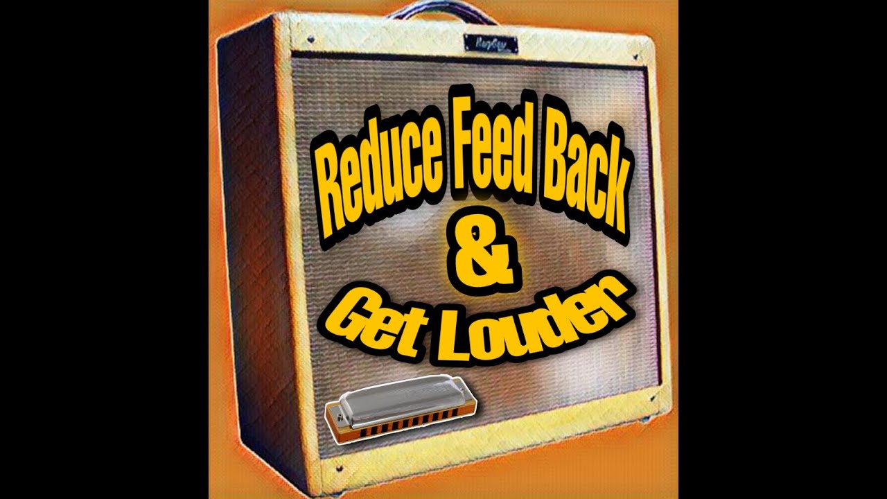 How To Turn A Harmonica Amp Up LOUD! (No Feedback)