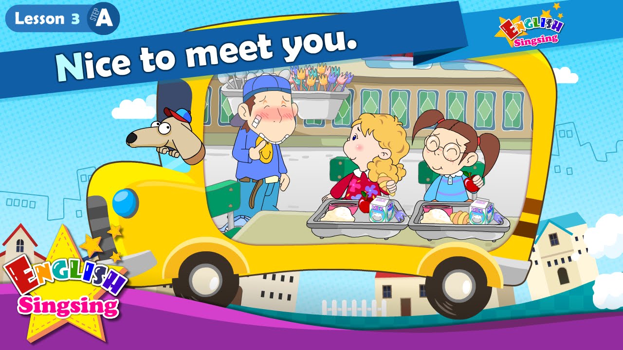 Lesson 3_(A)Nice to meet you. - Greeting - Introducing - Cartoon Story - English Education