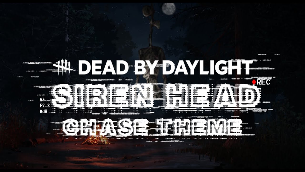 Dead By Daylight | SIREN HEAD chase theme | Fan made