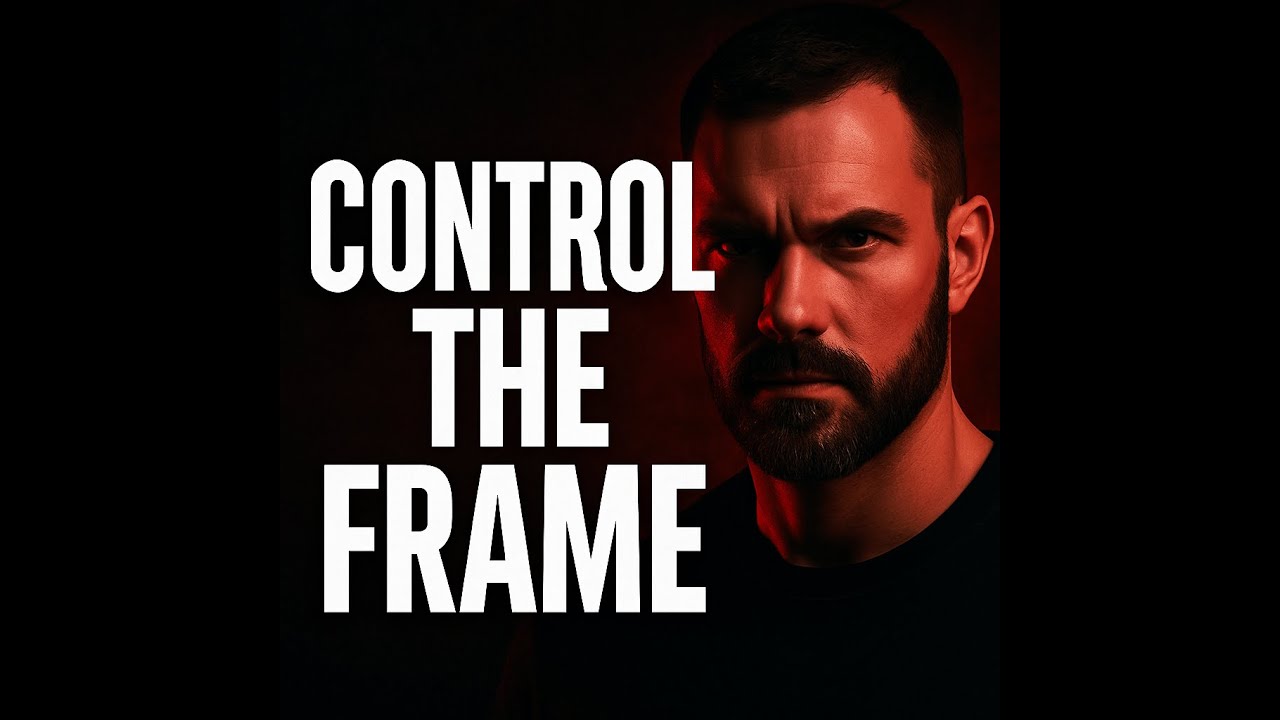How to Flip the Frame and Stay in Control (Law 1: Mental Dominance)