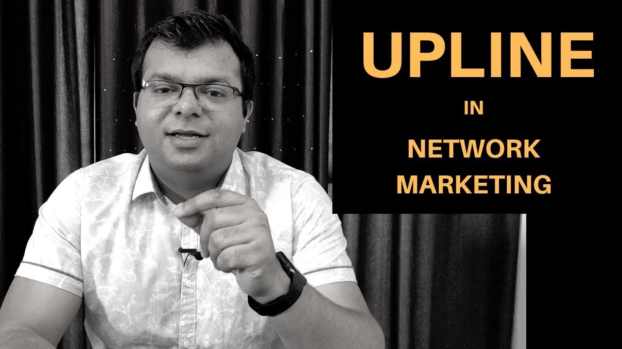 Upline in Network Marketing | Tarun Agarwal