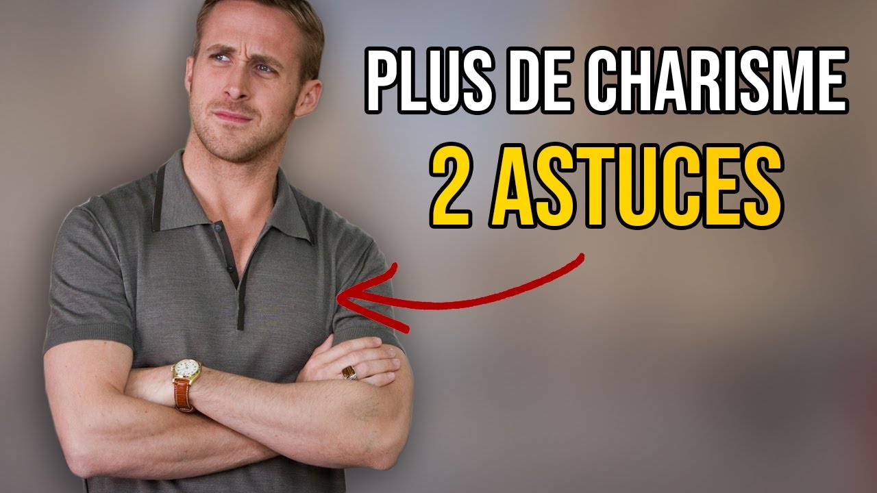 2 Astuces simples pour paraître plus charismatique instantanément
