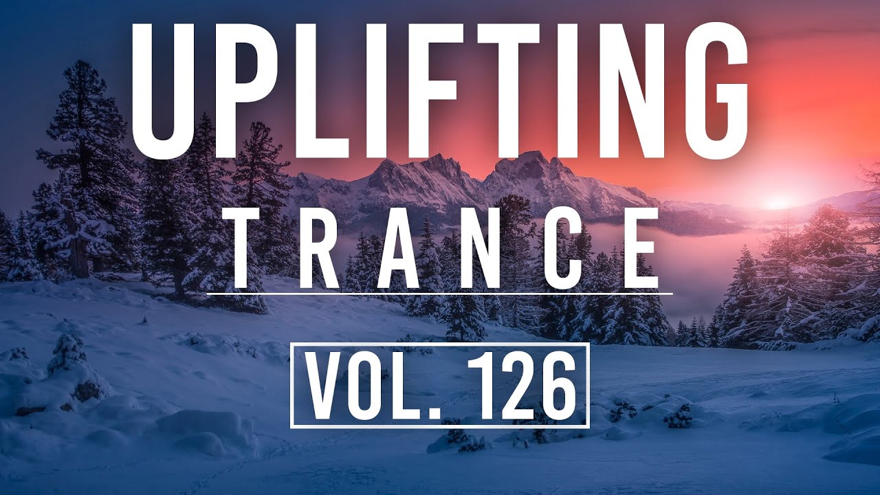 ♫ Uplifting Trance Mix | December 2024 Vol. 126 ♫