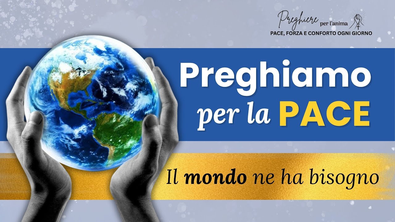 🙏  Preghiamo per la pace nel mondo 🙌  Una preghiera di speranza