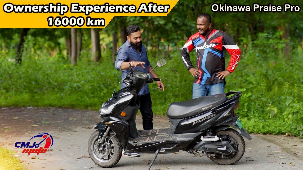 After 16000 Km !! Okinawa Praise Pro Ev !! Chintamani Jaipuri !! CMJ MoTo