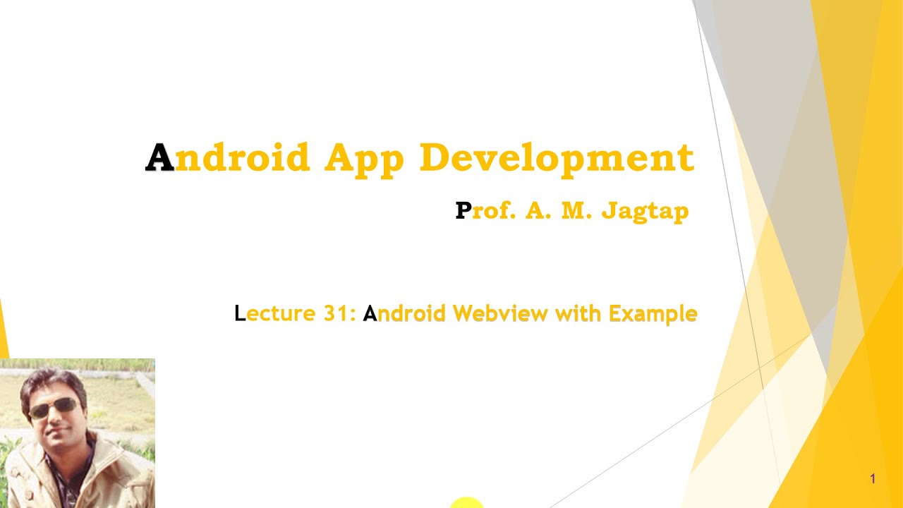 Lecture 31: Android Webview with Example