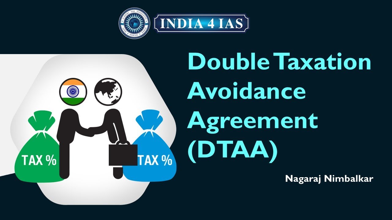 Double Taxation Avoidance Agreement (DTAA) | Taxation | #india4ias #upsc #kpsc